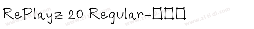 RePlayz 20 Regular字体转换